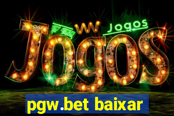 pgw.bet baixar